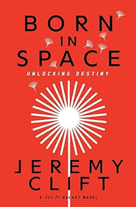 Born in Space: Unlocking Destiny