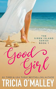 Good Girl (The Siren Island Series Book 1)