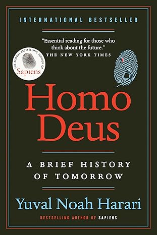 Homo Deus: A Brief History of Tomorrow