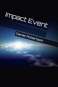 Impact Event (The Impact Series Book 1)