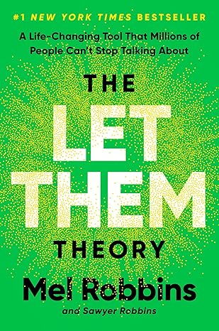 The Let Them Theory: A Life-Changing Tool That Millions of People Can't Stop Talking About
