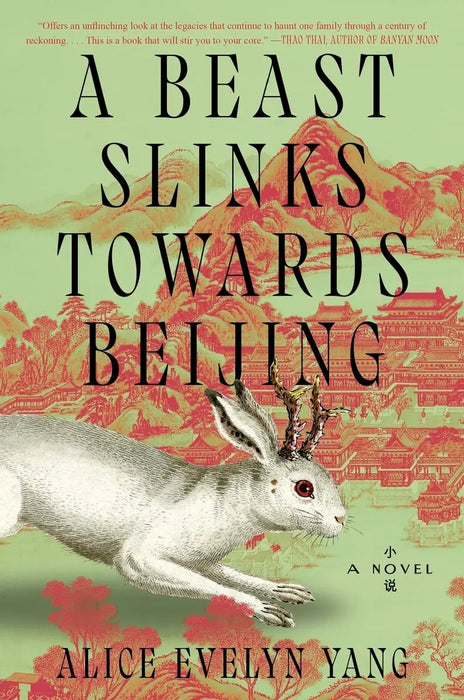 Book cover for a novel titled A Beast Slinks Towards Beijing featuring a white rabbit with antlers and red chinese architecture
