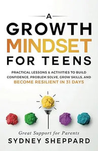 A white book cover titled A Growth Mindset for Teens with bold black and gold text and a yellow crumpled paper lightbulb illustration