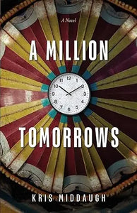 The book cover of a million tomorrows shows a vintage clock centered in a sunburst design with faded red yellow and teal colors