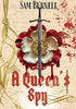 A Queen's Spy: Tudor Historical Fiction (Richard Fitzwarren Tudor Historical Book 1)