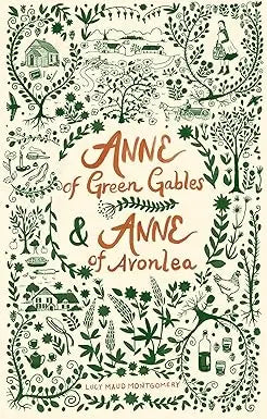 The book cover of anne of green gables and anne of avonlea features intricate green nature and village illustrations