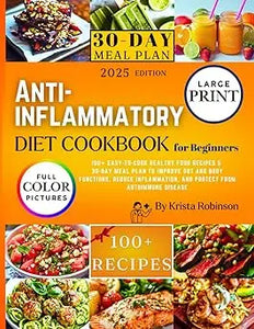 Vibrant orange and white anti-inflammatory diet cookbook for beginners 2025 large print edition by krista robinson
