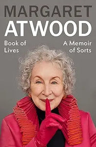 Book of lives memoir by Margaret Atwood features author in vibrant red coat and gloves with finger to lips pose