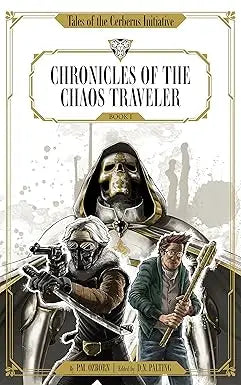 The cover of Chronicles of the Chaos Traveler book shows a skeletal figure in a hooded cloak with two pistols and a character with a staff