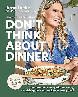 The book cover of Don’t Think About Dinner by Jenn Luke shows her smiling while holding a casserole dish