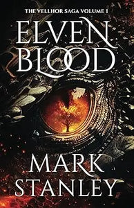 The cover of elven blood by mark stanley features a dark textured design with a glowing orange and red eye at the center