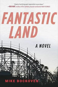 The book cover for Fantastic Land by Mike Bockoven shows bold red-orange title text and a dark roller coaster silhouette