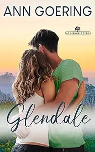 The book cover of Glendale a contemporary Christian romance shows a couple embracing at sunset with elegant cursive title