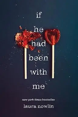 The book cover of if he had been with me shows two red heart-shaped lollipops one whole and one shattered into candy shards