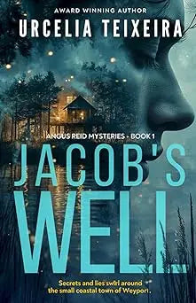 The book cover of Jacob’s Well features bold teal lettering over a dark forest and house scene under a starry sky