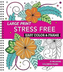 Large print easy color and frame stress-free coloring book with vibrant orange and teal floral designs on white background