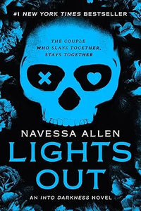 A striking blue skull with one eye marked by an x and the other by a heart on dark floral background book cover for Lights Out an Into Darkness novel