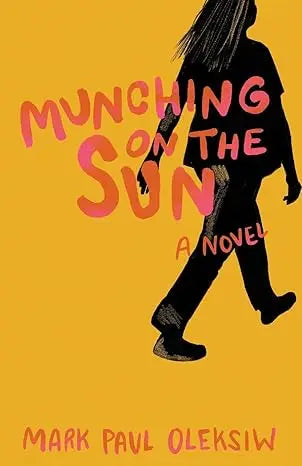 A bold yellow book cover of munching on the sun with a black walking figure silhouette by mark paul oleksiw