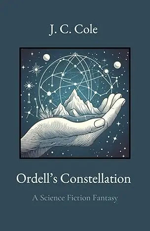 The book cover of ordells constellation shows a hand holding a glowing geometric constellation over snowy mountains at night