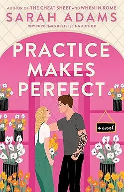 Pink book cover of practice makes perfect by sarah adams featuring a couple in an arched doorway with floral decor