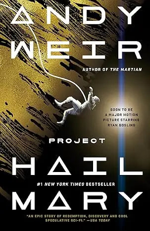 The book cover for project hail mary shows a white astronaut floating with gold and black brushstroke background