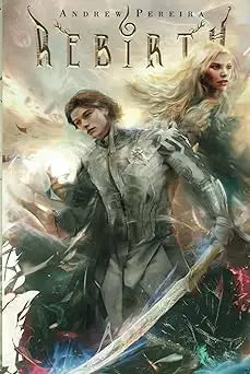 The cover art for the fantasy novel Rebirth by Andrew Pereira shows two armored warriors in dynamic poses