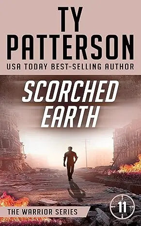 The book cover of scorched earth by usa today best-selling author ty patterson in a bold, dark design