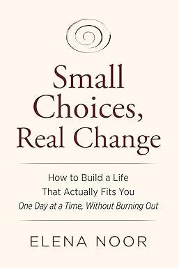 Book cover for small choices real change with dark brown serif title on off white background