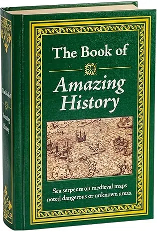 Green hardcover book the book of amazing history with gold embossed title and ornate border design