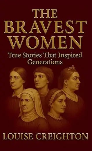 The bravest women book cover with maroon background gold lettering and six illustrated women in historical attire