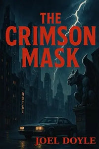 The crimson mask book cover shows bold red lettering over a dark stormy cityscape with lightning and a gothic gargoyle