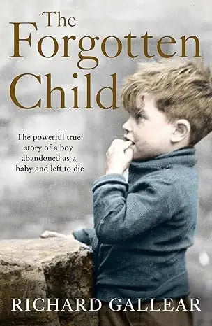 The forgotten child book cover features a sepia photo of a young boy in a dark blue woolen coat gazing thoughtfully