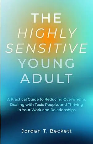 The highly sensitive young adult book cover with bold white title on teal to blue gradient background by jordan t