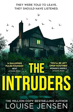 The intruders by louise jensen thriller novel with bold yellow lettering on a dark cover featuring a haunted timber house