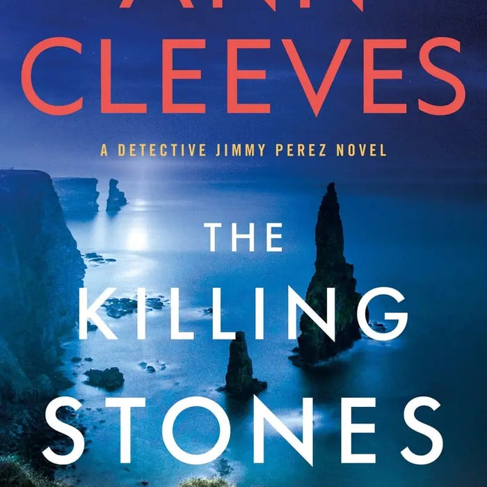 The killing stones book cover by Ann Cleeves features bold orange and white text over a moody blue coastal scene