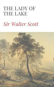 The lady of the lake book cover by sir walter scott features a soft sepia-toned landscape with tall trees and misty hills