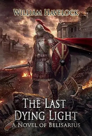 The last dying light a novel by william havelock featuring historical fiction on its book cover in a product image