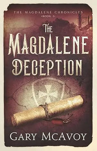 The Magdalene Deception book cover shows a rolled parchment scroll tied with chain on dark textured background