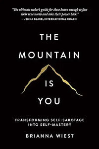 Black hardcover book the mountain is you by brianna wiest with gold foil title and mountain design on cover