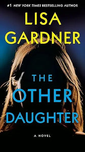The other daughter novel by lisa gardner with bold yellow and blue text on dark background with long hair silhouette