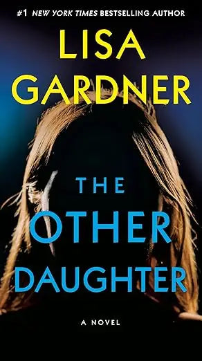 The other daughter novel by lisa gardner with bold yellow and blue text on dark background with long hair silhouette