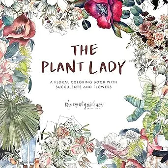 The Plant Lady floral coloring book with succulents and flowers featuring vibrant red pink green and white watercolor design