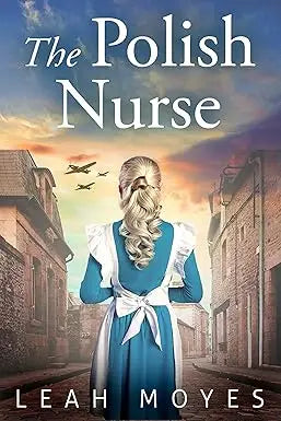 The polish nurse by leah moyes shows a woman in a blue and white dress standing on a cobblestone street with her back to the viewer