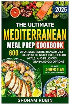 The ultimate mediterranean meal prep cookbook 2026 edition by shoham rubin for easy healthy cooking