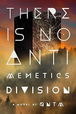 The book cover of there is no antimemetics division by qnta features bold white text on an orange misty mountain background