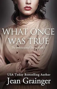 The book cover of what once was true features a woman in an elegant beige lace trimmed blouse with button details
