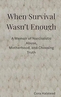 The book cover for when survival wasnt enough features the title subtitle and author name in black serif font on off-white textured background