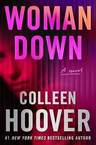 The book cover for woman down by colleen hoover features bold pink and purple text over a blurred portrait background